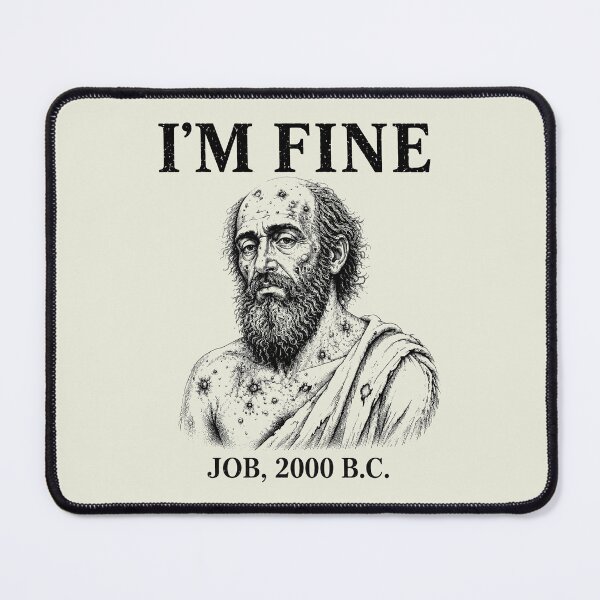 Item preview, I'm Fine Job 2000 BC Biblical Dark Faith Humor 2 designed and sold by KodiakMillyy.