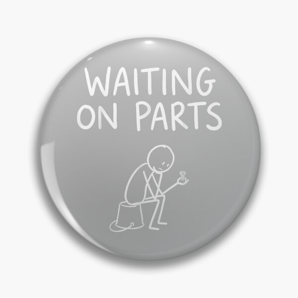 Item preview, Waiting On Parts Funny Mechanic Handyman Humor designed and sold by mjohnson9.