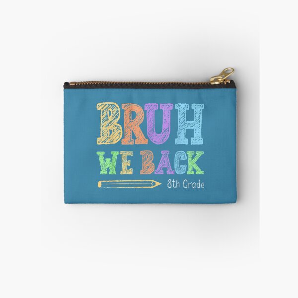 Item preview, Bruh We Back 8th Grade First Day Back to School Teachers designed and sold by melodycook.