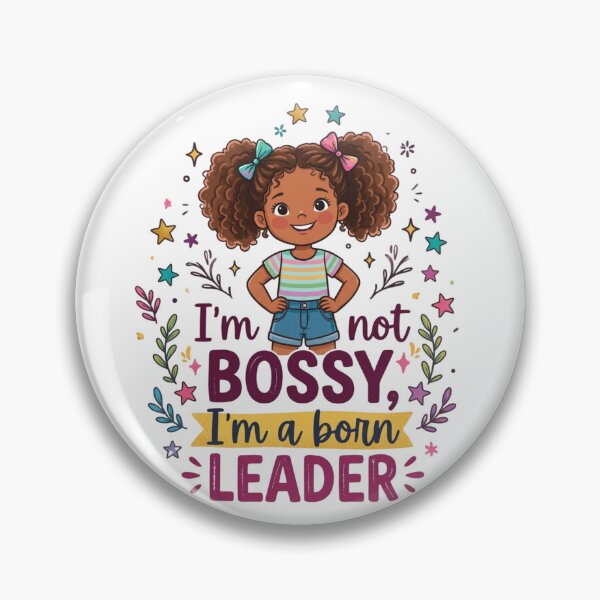 Item preview, I'm not Bossy, I'm a born Leader designed and sold by Feral Kitty Design Studio, LLC.