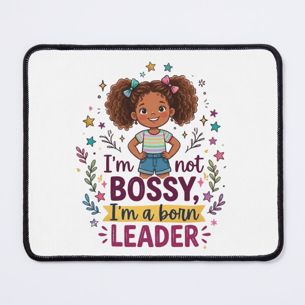 Item preview, I'm not Bossy, I'm a born Leader designed and sold by Feral Kitty Design Studio, LLC.