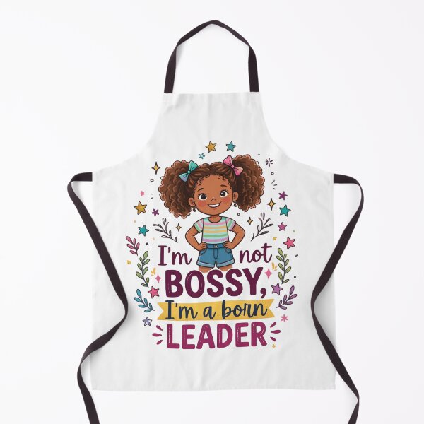 Item preview, I'm not Bossy, I'm a born Leader designed and sold by Feral Kitty Design Studio, LLC.