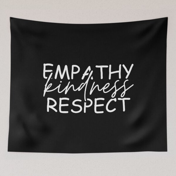 Item preview, Empathy kindness respect designed and sold by Dondonmart.