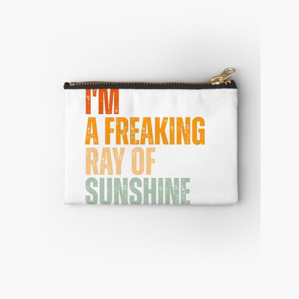 Item preview, I'm A Freaking Ray Of Sunshine Sarcastic Funny Slogan designed and sold by Dondonmart.