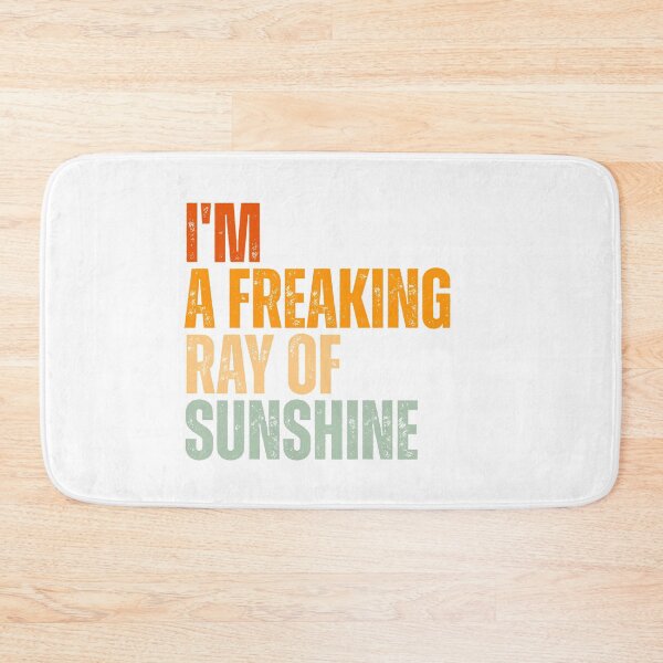 Item preview, I'm A Freaking Ray Of Sunshine Sarcastic Funny Slogan designed and sold by Dondonmart.