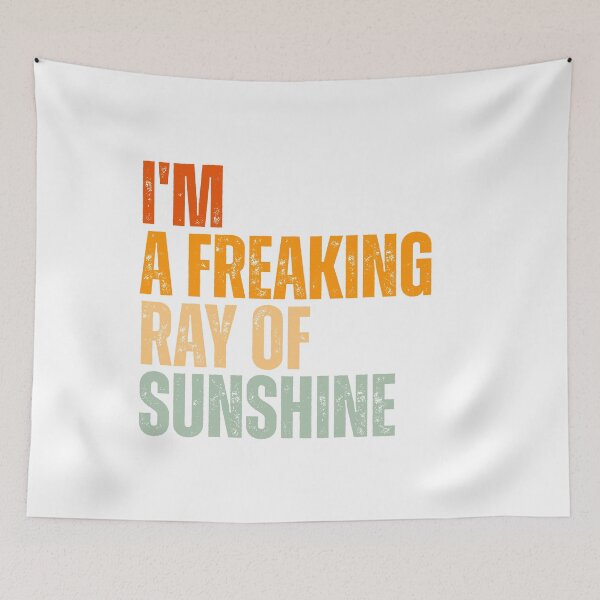 Item preview, I'm A Freaking Ray Of Sunshine Sarcastic Funny Slogan designed and sold by Dondonmart.
