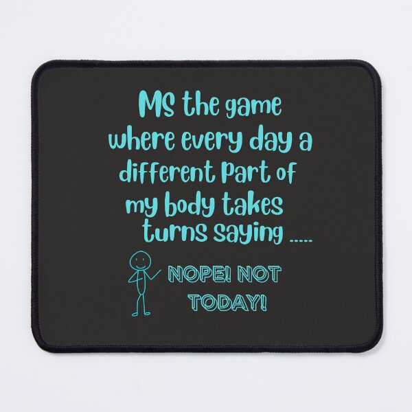 Item preview, MS The Game – Chronic Illness Humor Design designed and sold by TetelestaiWeave.