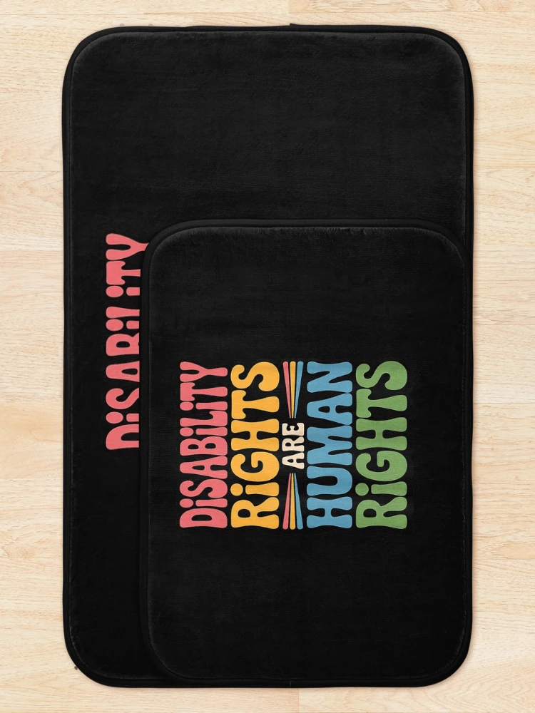 Thumbnail 5 of 6, Bath Mat, Disability Rights are Human Rights designed and sold by FrankIsabel.