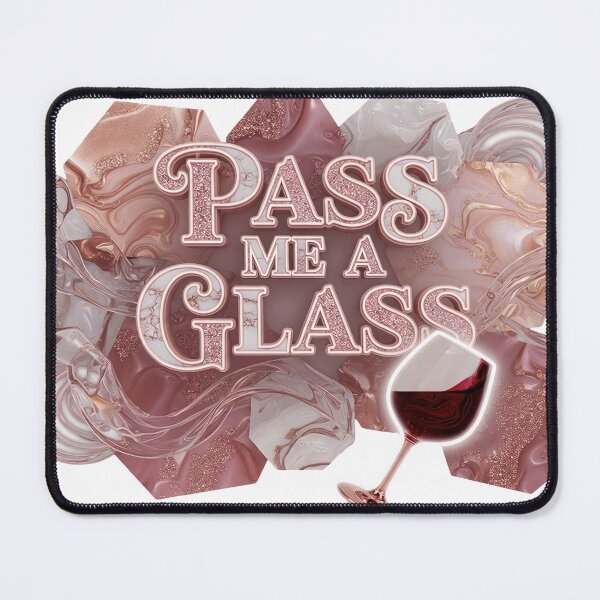 Item preview, Striking PASS ME A GLASS Wearable Art designed and sold by dazzlemakers.