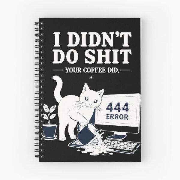 Item preview, I Didn't Do Shit Your Coffee Did 444 Error Cat Funny Coffee Lover Design designed and sold by Mystic & Celestial Art.