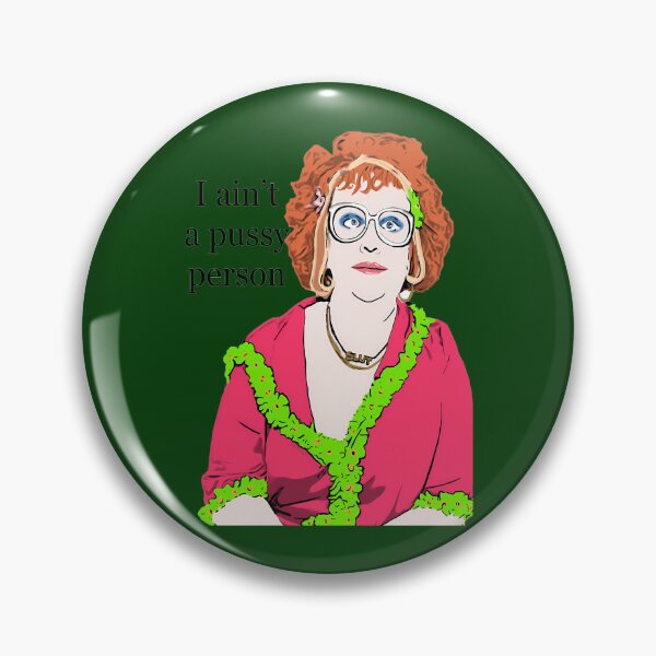 Item preview, Gimme Gimme Gimme- I Aint A Pusssy Person - Linda La Hughes 573 designed and sold by AvocadoShopp.