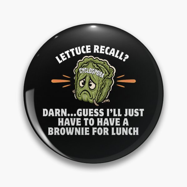 Item preview, Lettuce Recall Darn Guess I'll Have A Brownie For Lunch designed and sold by DesignsForThee.