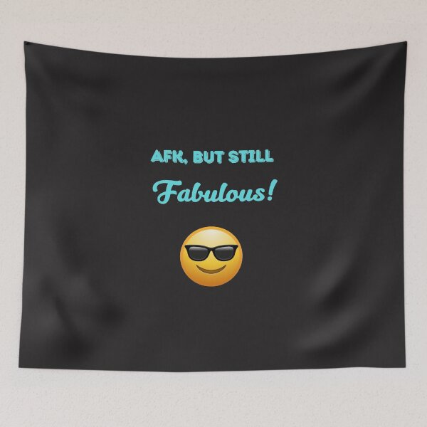 Item preview, AFK But Still Fabulous – Cool Gamer Emoji Design designed and sold by TetelestaiWeave.