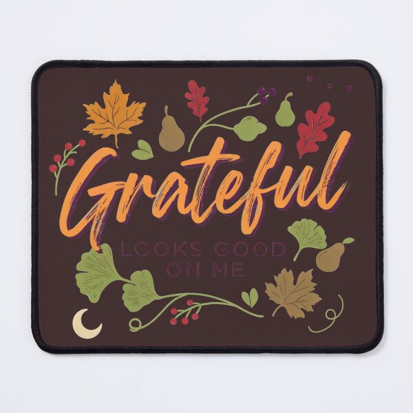 Item preview, Grateful Looks Good on Me Fall T-Shirt designed and sold by Sezee.