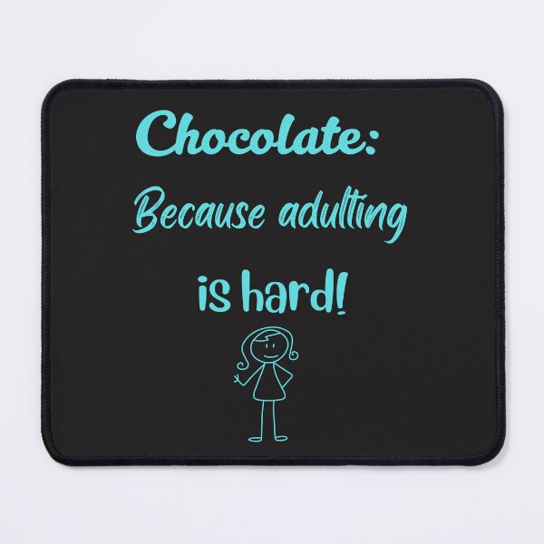 Item preview, Chocolate Because Adulting Is Hard – Funny Minimalist Design designed and sold by TetelestaiWeave.