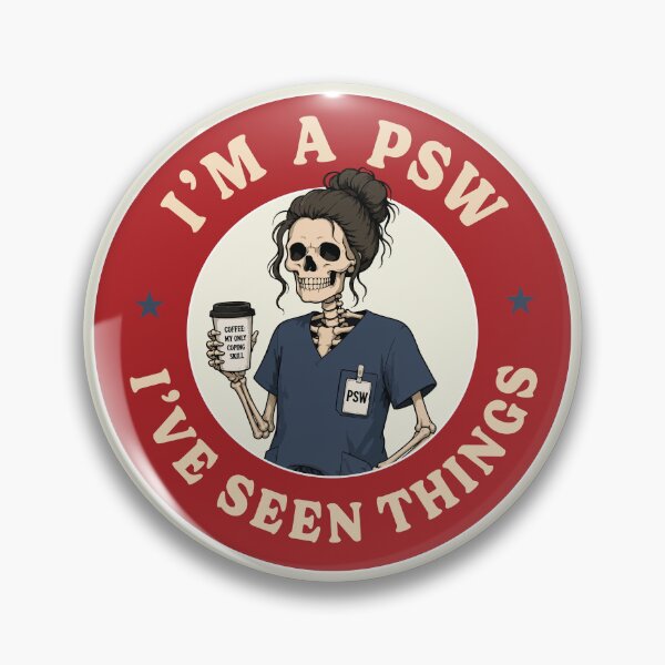 Item preview, I’m a PSW I’ve Seen Things Funny Skeleton PSW designed and sold by TaraGbear.