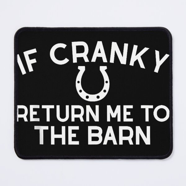 Item preview, If Cranky Return Me to the Barn Farm Horse Equestrians designed and sold by RutheCraford.