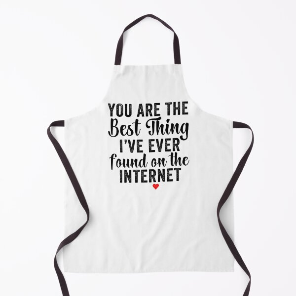 Item preview, You're The Best Thing I've Ever Found On The Internet designed and sold by aponwao.