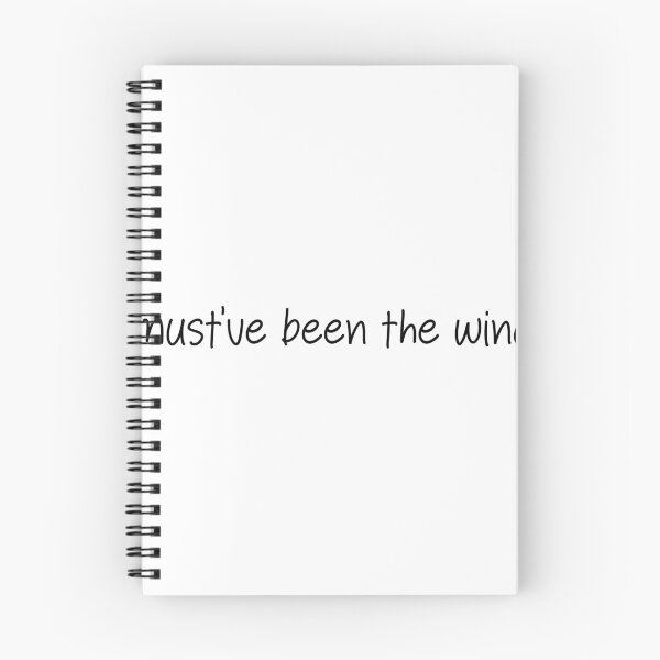 Item preview, must've been the wind- funny quote designed and sold by SlimyFish.