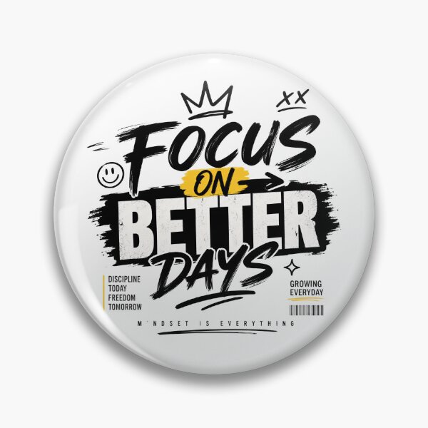 Item preview, Focus On Better Days Streetwear Mindset Is Everything Graphic Tee designed and sold by HimaPrototype.