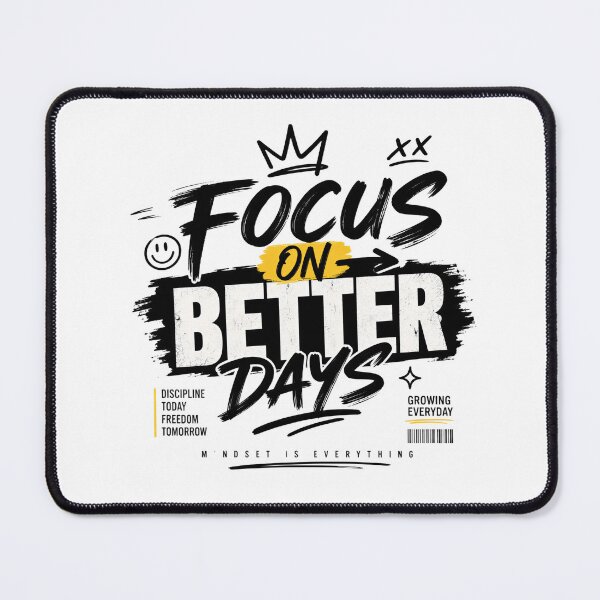 Item preview, Focus On Better Days Streetwear Mindset Is Everything Graphic Tee designed and sold by HimaPrototype.