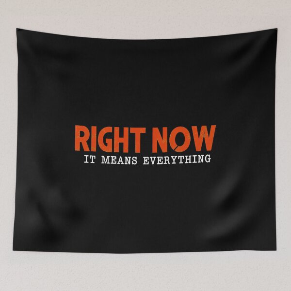 Item preview, Right Now It Means Everything designed and sold by KasikaStudioS.