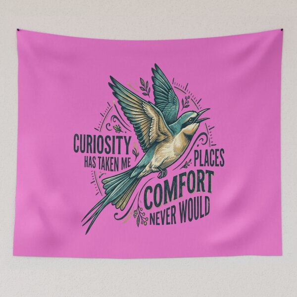 Item preview, Blue-tailed Bee-eater Curiosity Has Taken Me Places Comfort Never Would designed and sold by Max Store.