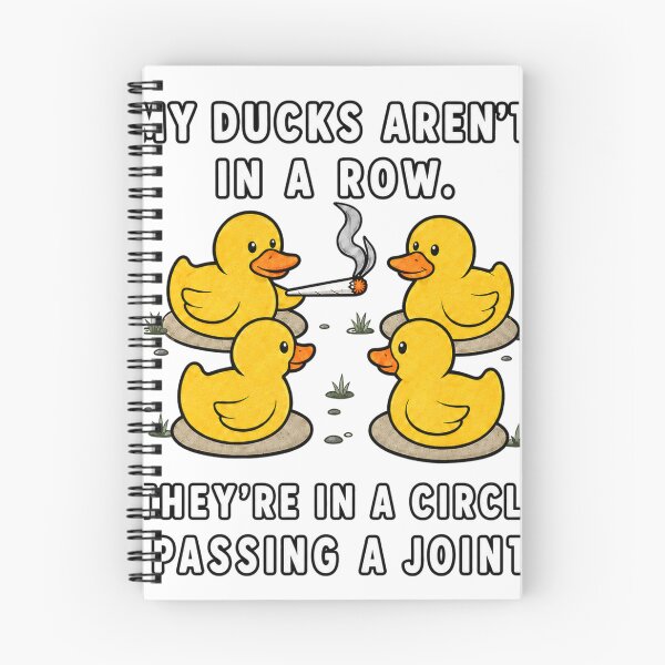Item preview, My Ducks Aren’t in a Row Stoner Duck Humor designed and sold by KireVeronica.
