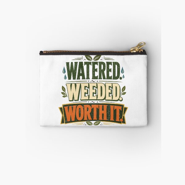 Item preview, Watered Weeded Worth It Funny Gardening Plant Lover designed and sold by Colorful Designs.