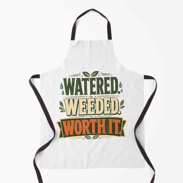 Item preview, Watered Weeded Worth It Funny Gardening Plant Lover designed and sold by Colorful Designs.