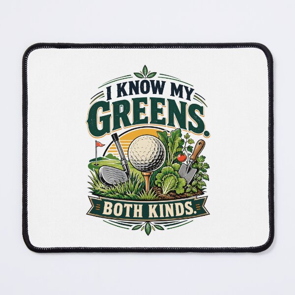 Item preview, I Know My Greens Both Kinds Funny Golf Gardening designed and sold by Colorful Designs.