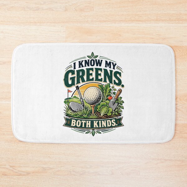 Item preview, I Know My Greens Both Kinds Funny Golf Gardening designed and sold by Colorful Designs.