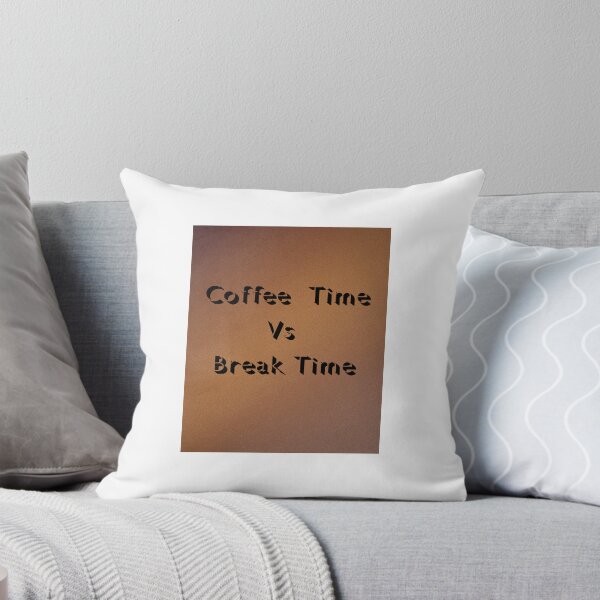 Item preview, Coffee Time Vs Break Time Funny Quote Design designed and sold by Cadentt.