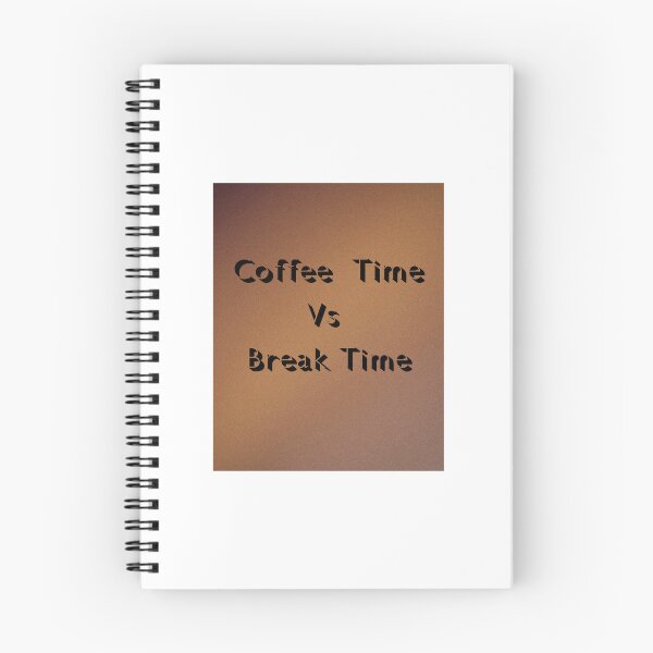 Item preview, Coffee Time Vs Break Time Funny Quote Design designed and sold by Cadentt.
