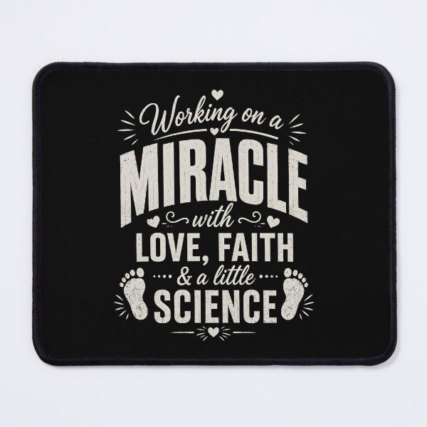 Item preview, Working On A Miracle With Love, Faith & A Little Science designed and sold by CelidaBonde.