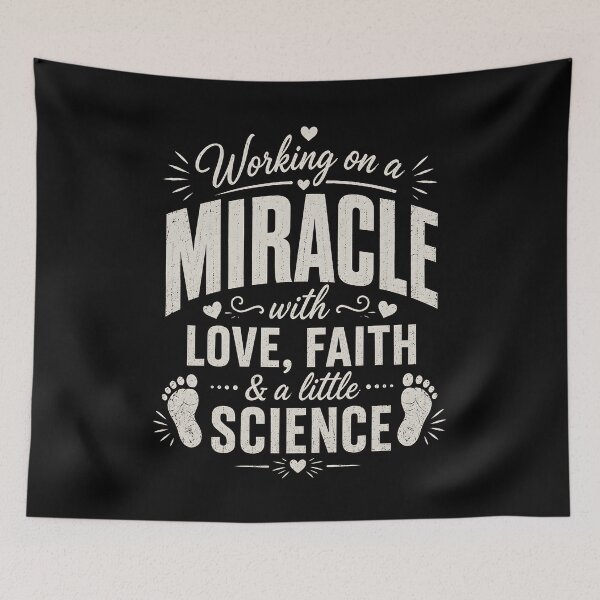 Item preview, Working On A Miracle With Love, Faith & A Little Science designed and sold by CelidaBonde.