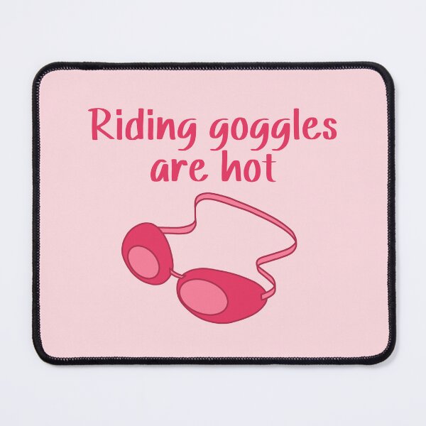 Item preview, Riding Goggles Are Hot- Funny Dragon Rider Book Humor designed and sold by SlimyFish.