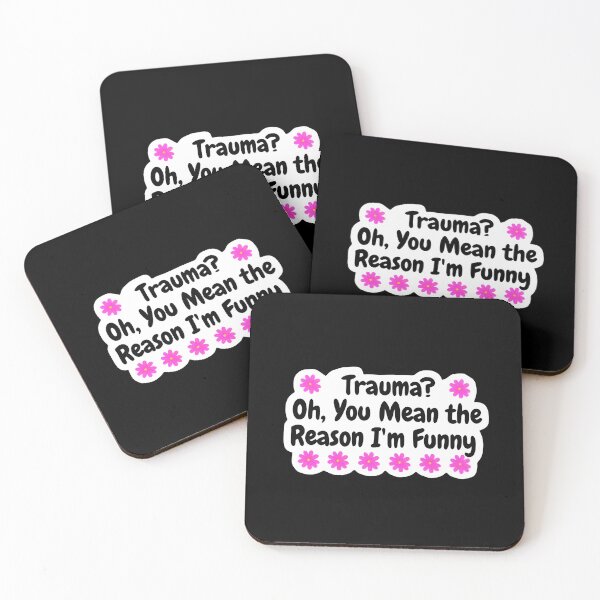 Item preview, Trauma Oh You Mean The Reason I'm Funny Sarcastic Sticker designed and sold by FestivityFinds.