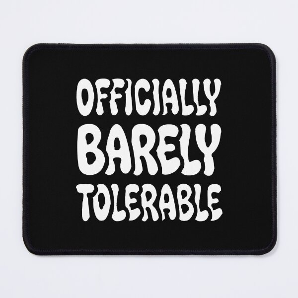 Item preview, Officially Barely Tolerable Grumpy Humor AUG-332 designed and sold by noberic.