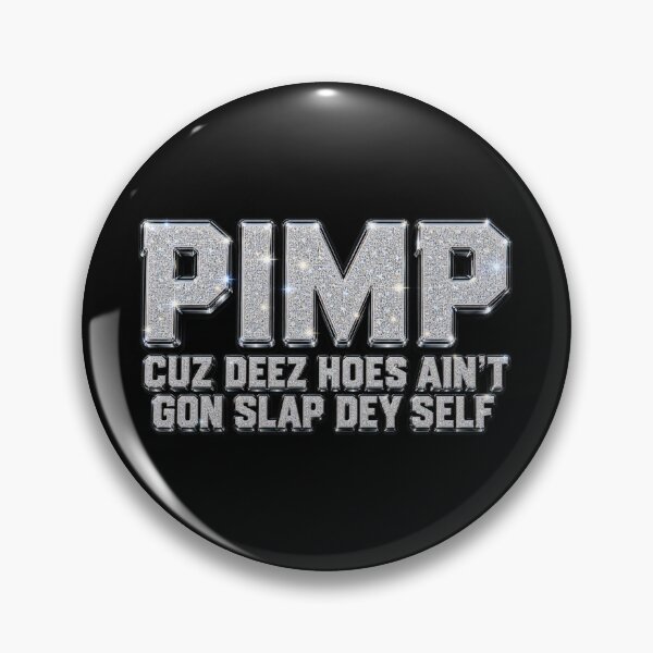 Item preview, Pimp designed and sold by DIRTYDUNNZ.