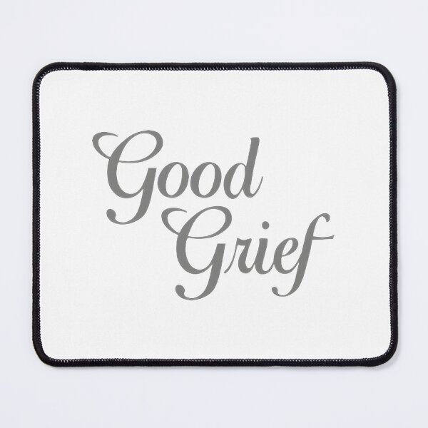 Item preview, Good Grief ⭐⭐⭐⭐⭐ designed and sold by daniellepa.