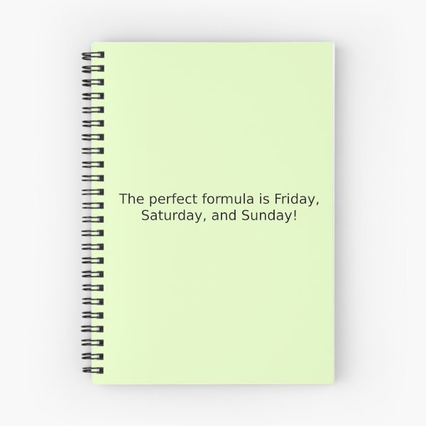 Item preview, The perfect formula is Friday, Saturday, and Sunday! designed and sold by English Learning.