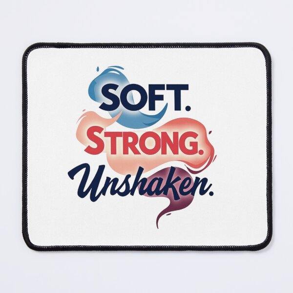 Item preview, Soft Strong Unshaken. Empowering Confidence Quote designed and sold by Aarvya Fashion Club ( A.F.C ).