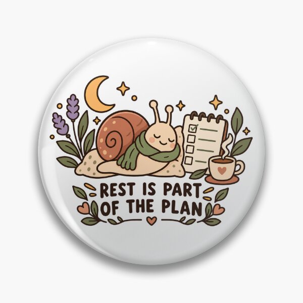 Item preview, Rest Is Part of the Plan Cozy Snail ADHD Reminder designed and sold by Tharaazu.