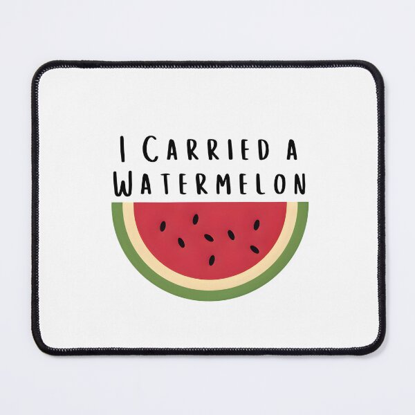 Item preview, I Carried a Watermelon Meme designed and sold by jimmyneo.