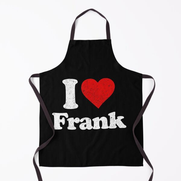 Item preview, I Love Frank - Frank Family First Name Funny Gift designed and sold by qirlahasny.