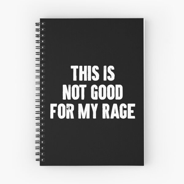 Item preview, This Is Not Good For My Rage - Funny Sarcastic Jokes designed and sold by qirlahasny.