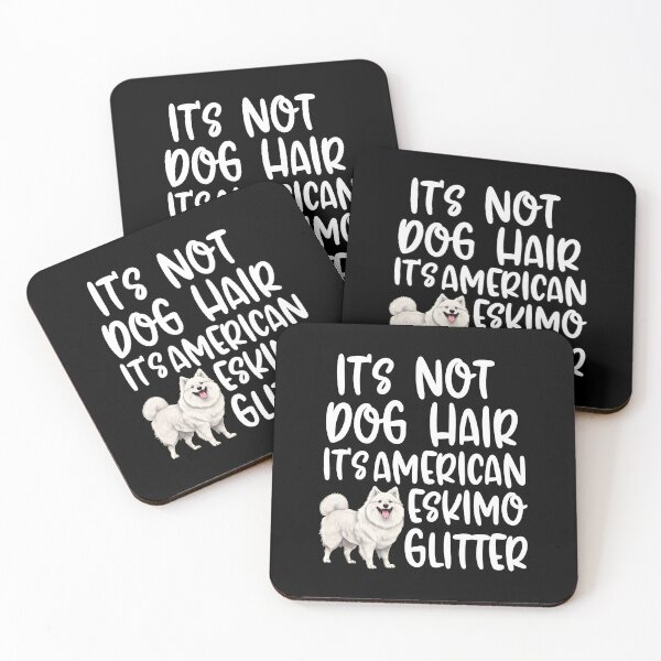 Item preview, Its Not Dog Hair Its American Eskimo Glitter designed and sold by SoyLamderma.