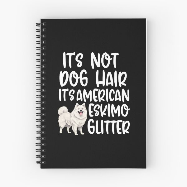 Item preview, Its Not Dog Hair Its American Eskimo Glitter designed and sold by SoyLamderma.