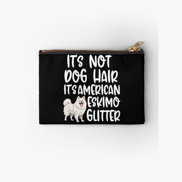 Item preview, Its Not Dog Hair Its American Eskimo Glitter designed and sold by SoyLamderma.